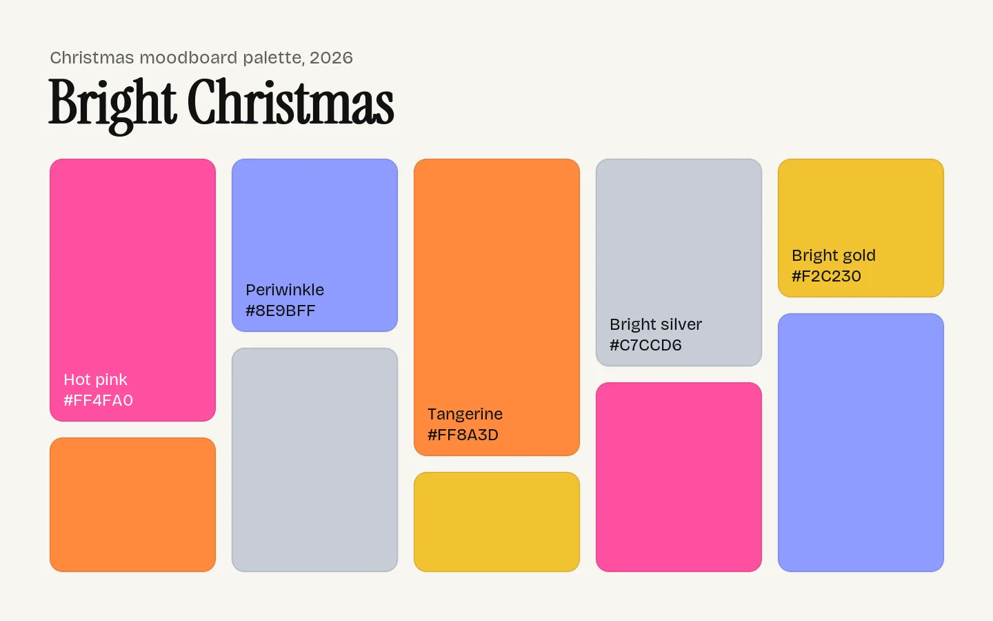 Bright Christmas palette as a moodboard: hot pink #FF4FA0, periwinkle #8E9BFF, tangerine #FF8A3D, bright silver #C7CCD6 and bright gold #F2C230